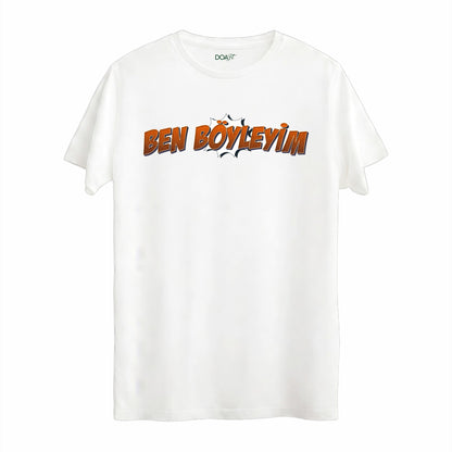 BEN BÖYLEYİM TİŞÖRT