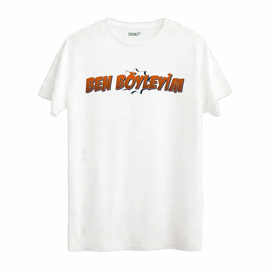 BEN BÖYLEYİM TİŞÖRT