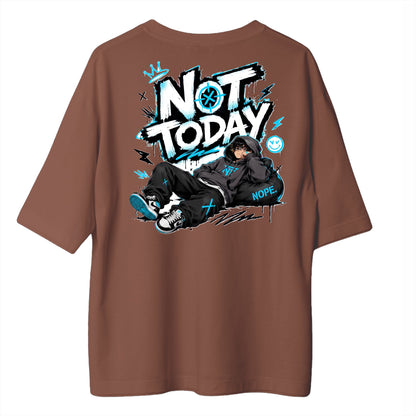 Not Today Baskılı Oversize Tişört