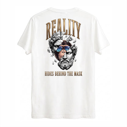 Reality, Hides Behind The Mask Baskılı Tişört