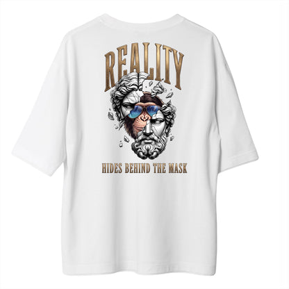 Reality, Hides Behind The Mask Baskılı Oversize Tişört