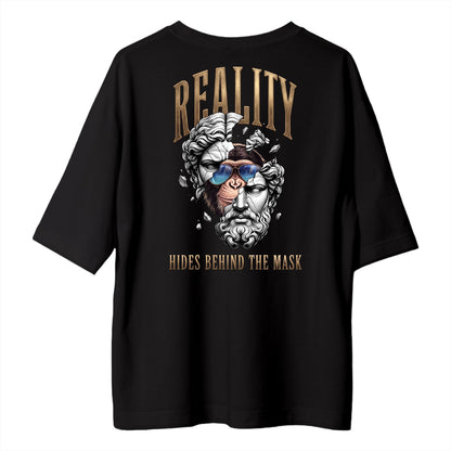 Reality, Hides Behind The Mask Baskılı Oversize Tişört